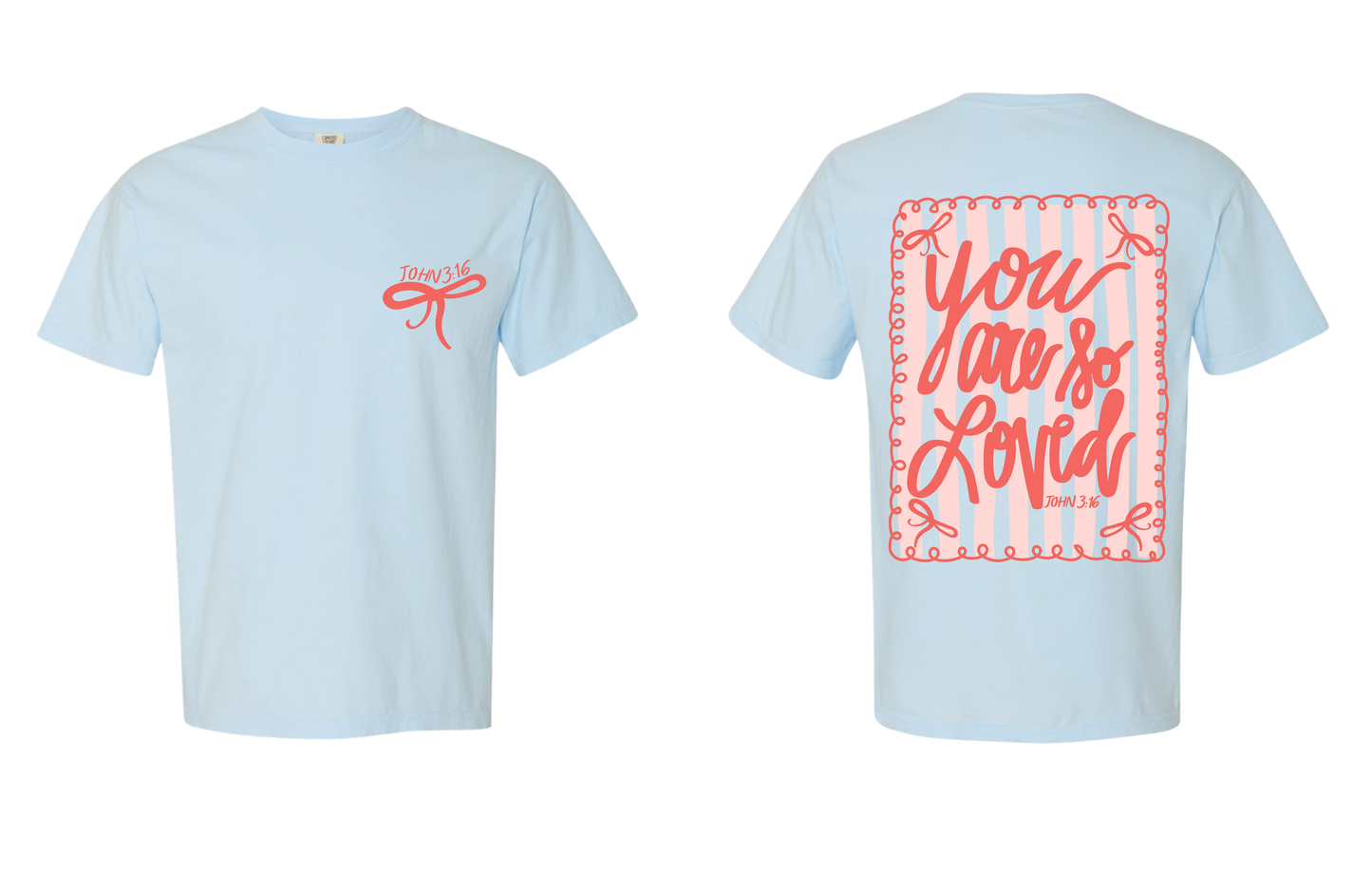 You Are So Loved | Chambray | Short Sleeve Tee